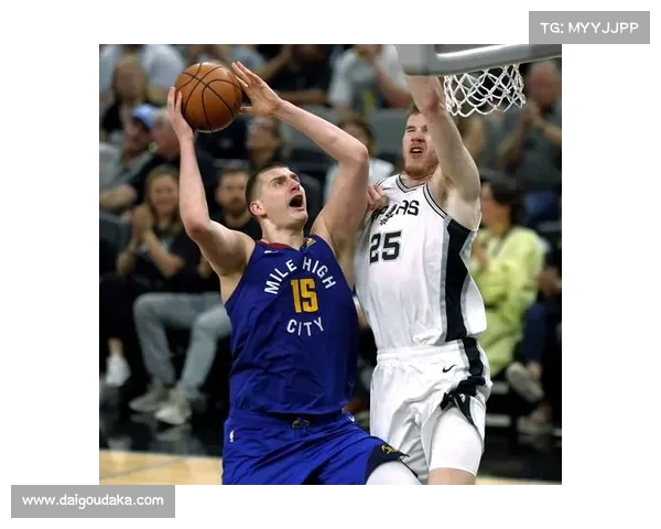 马刺掘金对决深度剖析战术与球员表现全面解析